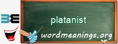 WordMeaning blackboard for platanist